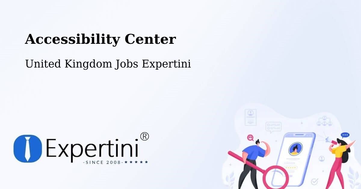 Accessibility Center - United Kingdom Jobs Expertini