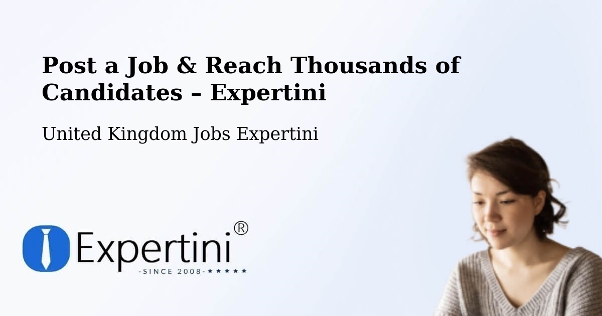 Post a Job in Westergate – Hire the Right Talent - Westergate, United Kingdom Jobs Expertini